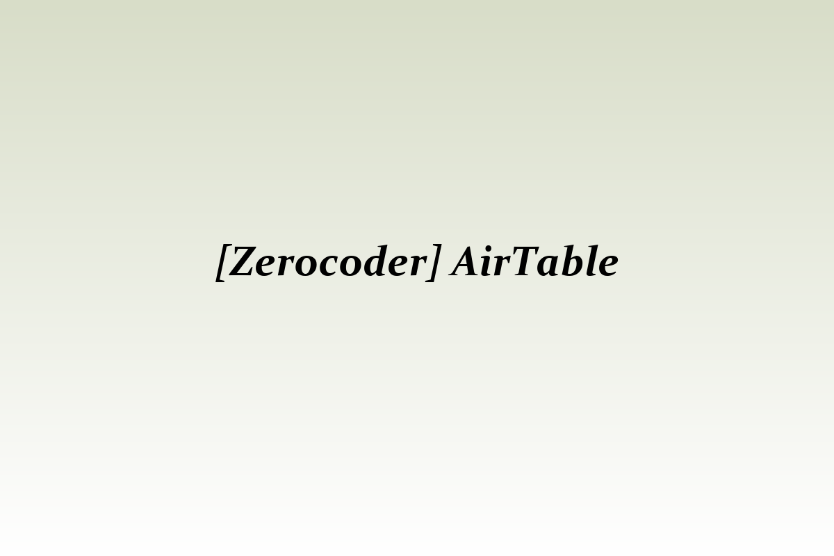 [Zerocoder] AirTable